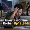 Penipuan Investasi Online Rugikan Korban Rp12,9 Miliar