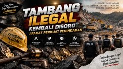 Tambang Ilegal Kembali Disorot, Aparat Perkuat Penindakan