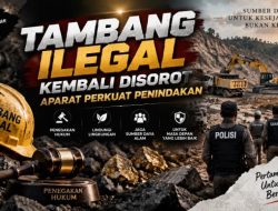 Tambang Ilegal Kembali Disorot, Aparat Perkuat Penindakan
